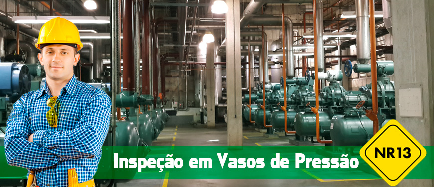 Inspeção de Vasos de Pressão NR13